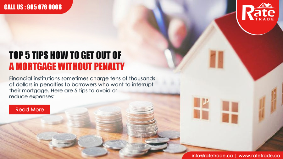 Top 5 Tips How to get out of a mortgage without penalty