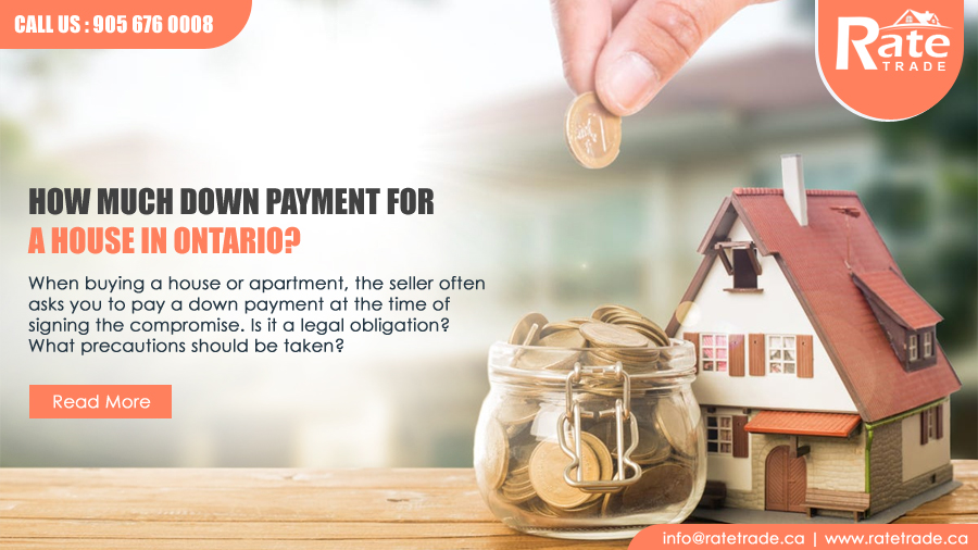 How much down payment For A House In Ontario?