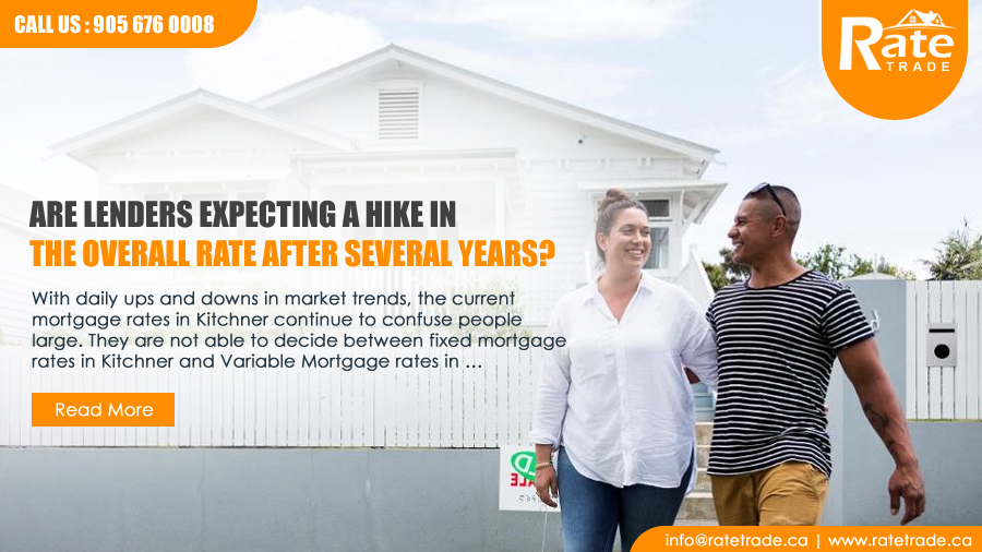 Are Lenders expecting a hike in the overall rate after several years? – RateTrade.ca