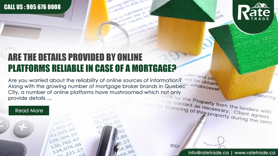 Are the details provided by online platforms reliable in case of a mortgage? – RateTrade.ca