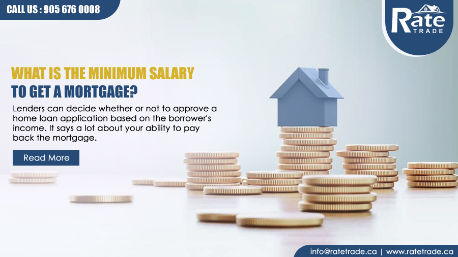What is the Minimum Salary to get a Mortgage?