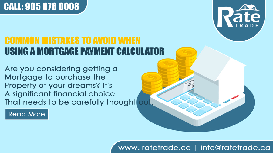 Common Mistakes to Avoid When Using a Mortgage Payment Calculator
