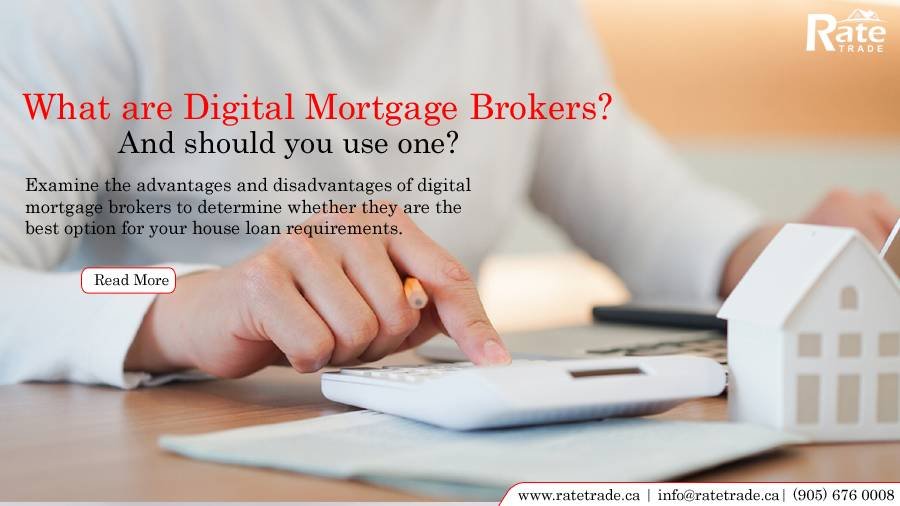 What are Digital Mortgage Brokers? And should you use one?