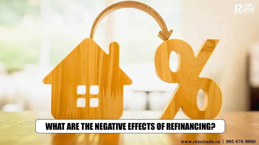 What Are the Negative Effects of Refinancing?
