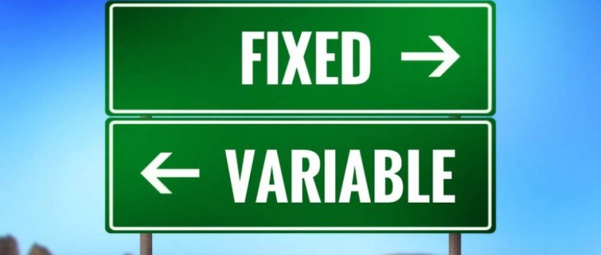 Is it better to get a Fixed or Variable Mortgage? 